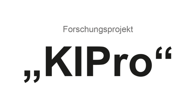 KIPro – KI-basierte Assistenzsystemplattform für komplexe Produktionsprozesse des Maschinen- und Anlagenbaus